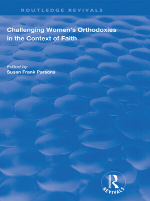 cover image of Challenging Women's Orthodoxies in the Context of Faith